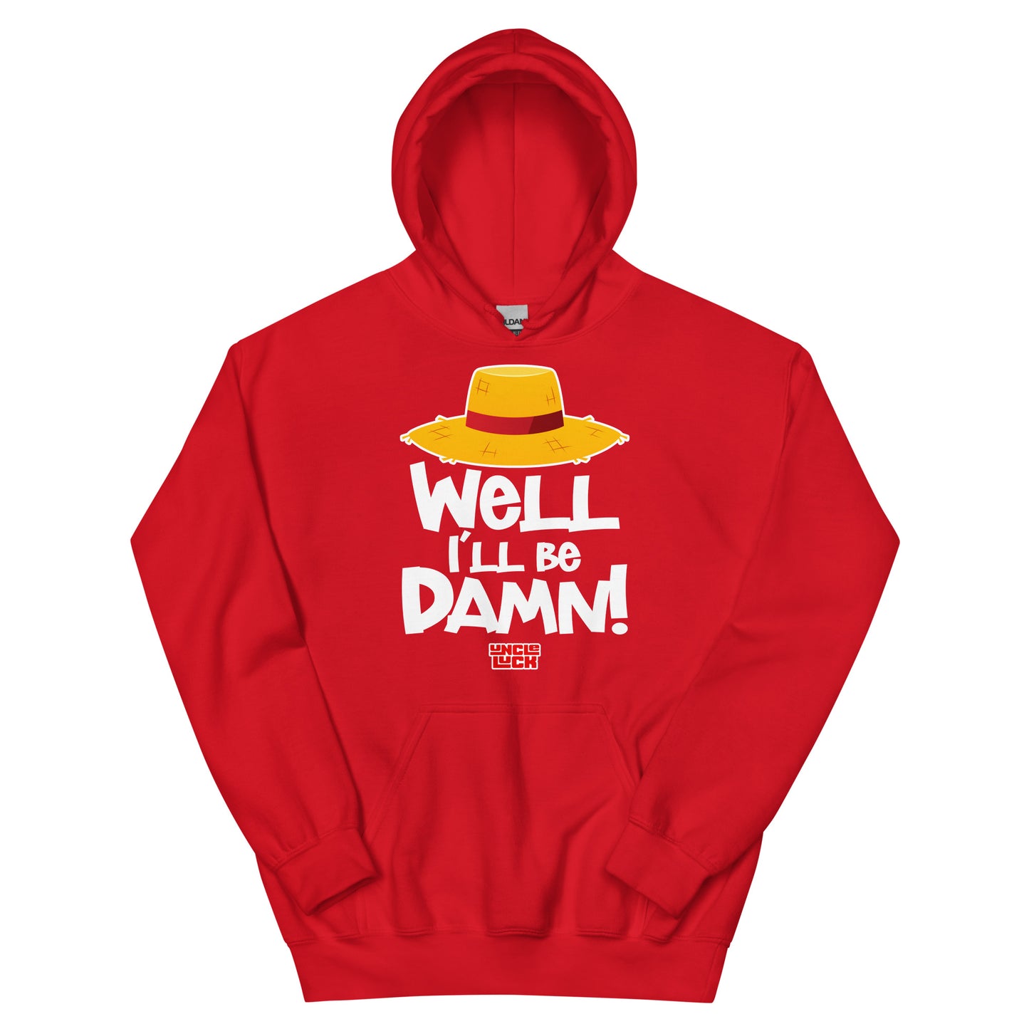 "Well I'll Be Damn" Unisex Hoodie